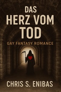 Das Herz vom Tod - Chris S. Enibas - E-Book