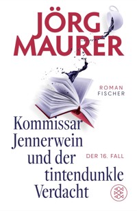 Kommissar Jennerwein und der tintendunkle Verdacht - Jörg Maurer - E-Book