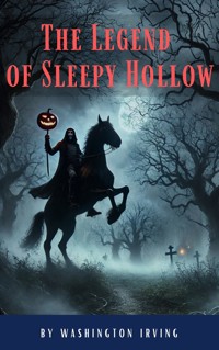 The Legend of Sleepy Hollow - Washington Irving - E-Book