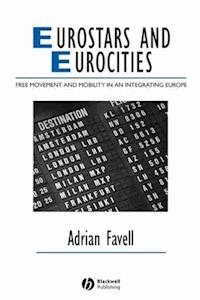 Eurostars and Eurocities - Adrian Favell - E-Book