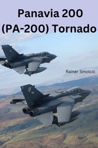 PANAVIA 200 (PA-200) Tornado - Rainer Smolcic - E-Book