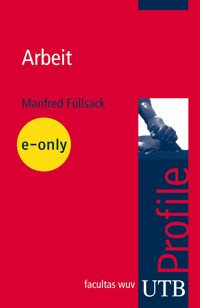Arbeit - Manfred Füllsack - E-Book