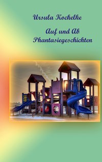 Auf und Ab - Ursula Kockelke - E-Book