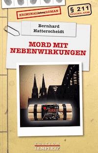 Mord mit Nebenwirkungen - Bernhard Hatterscheidt - E-Book