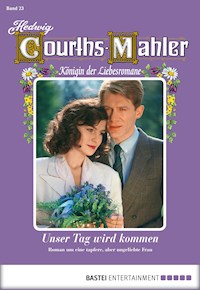 Hedwig Courths-Mahler - Folge 023 - Hedwig Courths-Mahler - E-Book