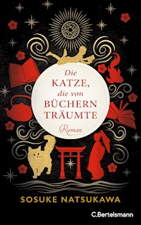 Die Katze, die von Büchern träumte - Sosuke Natsukawa - E-Book