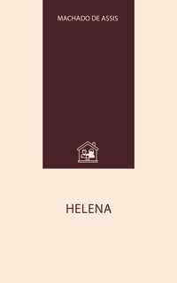 Helena - Machado de Assis - E-Book