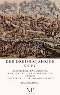Der Dreißigjährige Krieg - Ricarda Huch - E-Book
