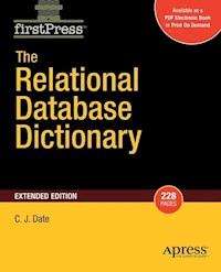 The Relational Database Dictionary, Extended Edition - Christopher Date - E-Book