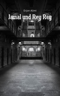 Jamal und Rey Rey - Erjon Alimi - kostenlos E-Book