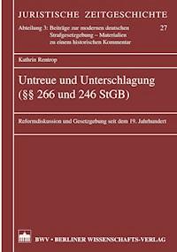 Untreue und Unterschlagung (§§ 266 und 246 StGB) - Kathrin Rentrop - E-Book