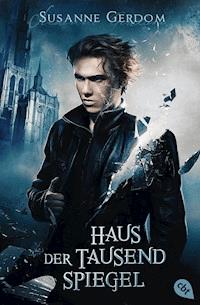 Haus der tausend Spiegel - Susanne Gerdom - E-Book