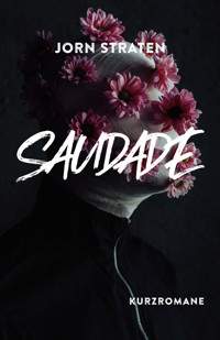 Saudade - Jorn Straten - E-Book