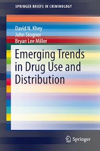Emerging Trends in Drug Use and Distribution - David N. Khey - E-Book