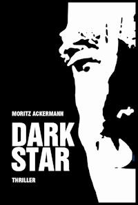 Dark Star - Moritz Ackermann - E-Book