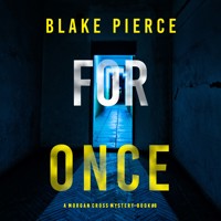 For Once (A Morgan Cross FBI Suspense Thriller—Book Eight) - Blake Pierce - Hörbuch