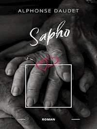 Sapho - Alphonse Daudet - E-Book
