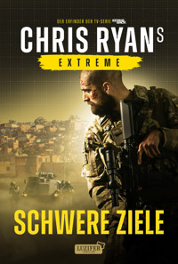SCHWERE ZIELE (Extreme) - Chris Ryan - E-Book
