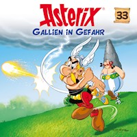 33: Gallien in Gefahr - Albert Uderzo - Hörbuch