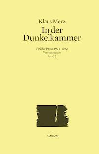 In der Dunkelkammer - Klaus Merz - E-Book
