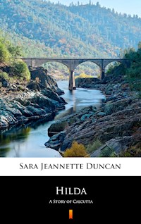 Hilda - Sara Jeannette Duncan - E-Book