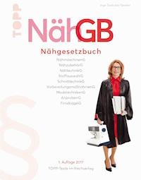 NähGB Das Nähgesetzbuch - Inge Szoltysik-Sparrer - E-Book