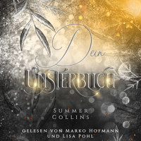 Dein Unsterblich - Summer Collins - Hörbuch