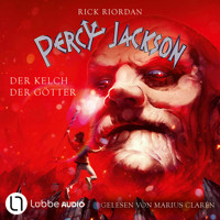 Der Kelch der Götter - Percy Jackson, Teil 6 (Ungekürzt) - Rick Riordan - Hörbuch