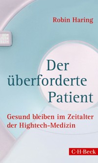 Der überforderte Patient - Robin Haring - E-Book