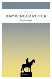 Bamberger Reiter - Harry Luck - E-Book