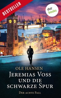 Jeremias Voss und die schwarze Spur - Der achte Fall - Ole Hansen - E-Book