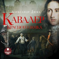 Кавалер Красного замка - Александр Дюма - Hörbuch