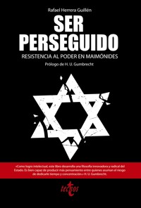 Ser perseguido - Rafael Herrera Guillén - E-Book
