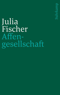 Affengesellschaft - Julia Fischer - E-Book