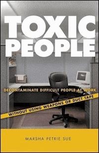 Toxic People - Marsha Petrie Sue - E-Book