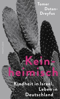 Keinheimisch - Tomer Dotan-Dreyfus - E-Book