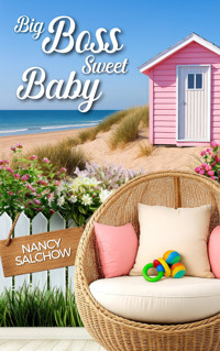 Big Boss, Sweet Baby - Nancy Salchow - E-Book