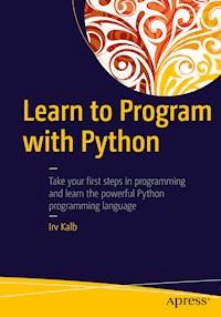 Learn to Program with Python - Irv Kalb - E-Book