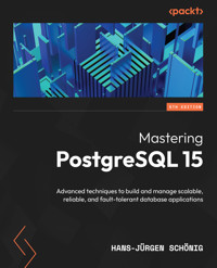 Mastering PostgreSQL 15 - Hans-Jürgen Schönig - E-Book