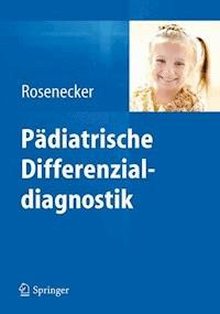 Pädiatrische Differenzialdiagnostik -  - E-Book