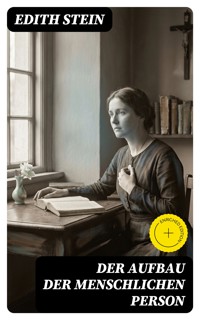 Der Aufbau der menschlichen Person - Edith Stein - E-Book