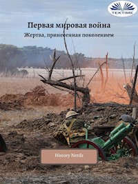 Первая Мировая Война -  - E-Book