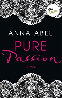 Pure Passion - Eine Nacht ist nicht genug - Anna Abel - E-Book