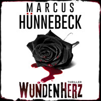 Wundenherz (ungekürzt) - Marcus Hünnebeck - Hörbuch