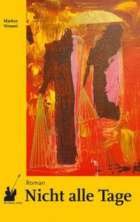 Nicht alle Tage - Markus Vinzent - E-Book