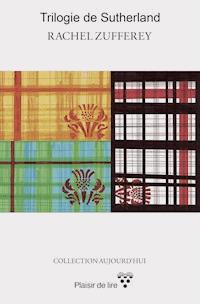 La trilogie de Sutherland - Rachel Zufferey - E-Book