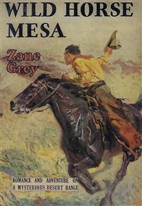 Wild Horse Mesa - Zane Grey - E-Book