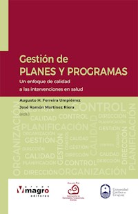GESTIÓN DE PLANES Y PROGRAMAS. - Augusto H. Ferreira Umpiérrez - E-Book