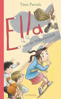 Ella und der Millionendieb - Timo Parvela - E-Book