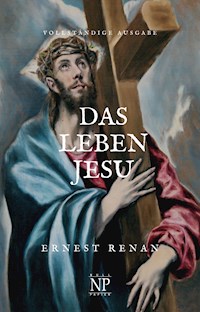 Das Leben Jesu - Ernest Renan - E-Book